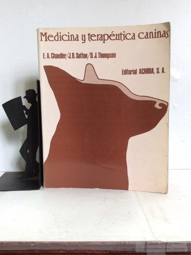 Medicina Y Terapéutica Caninas, E.a. Chandler