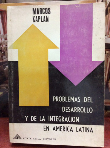 Problemas Del Desarrollo Y De La Integración En América Lati