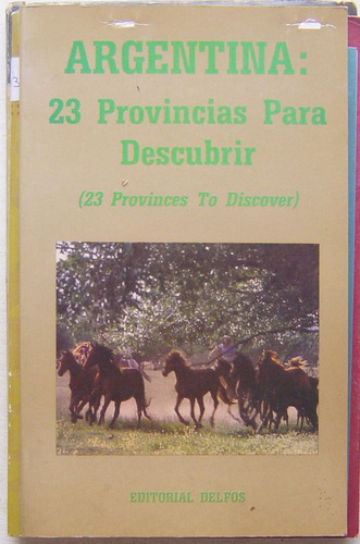 Libro / Argentina 23 Provincias Para Descubrir