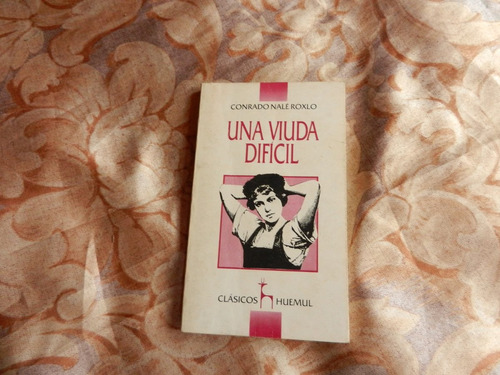 Conrado Nalé Roxlo - Una Viuda Difícil