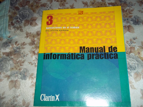 Manual De Informatica Practica - Clarin - Cuaderno N° 3