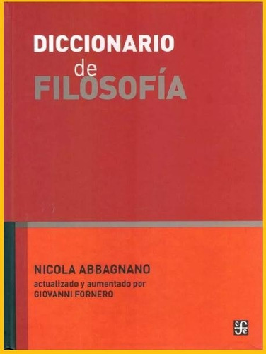 Nicola Abbagnano - Diccionario De Filosofía