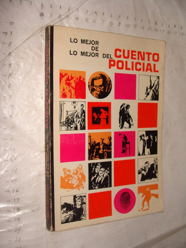 Libro Cuento Policial , Lo Mejor De Lo Mejor ,  262 Paginas