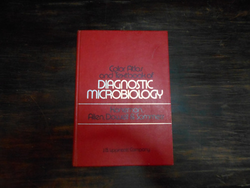 Color Atlas And Textbook Of Diagnostic Microbiology. Inglés.