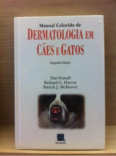 Manual Colorido De Dermatologia Em Cães E Gatos