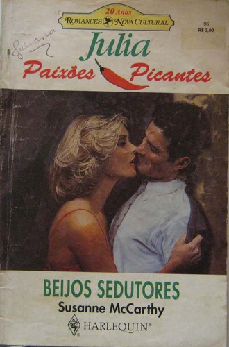 Paixões Picantes  Beijos Sedutores  Romance Julia Nº. 06