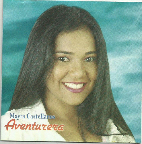 Mayra Castellanos. Aventurera. Cd Original, Buen Estado