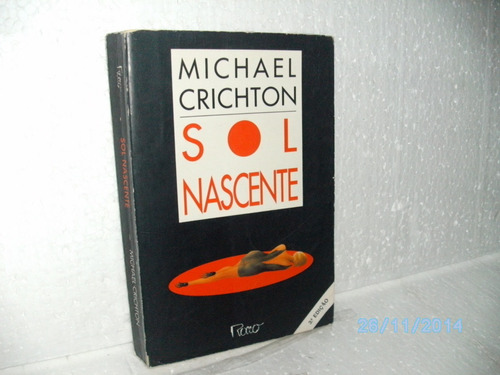 Livro Sol Nascente - Michael Crichton - Editora Rocco 