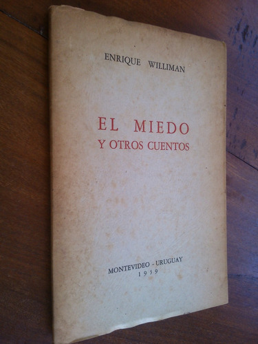 El Miedo Y Otros Cuentos. Enrique Williman