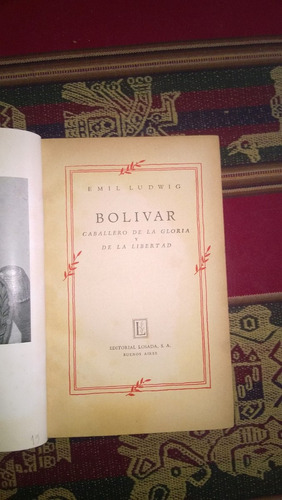 Bolivar. Caballero De La Gloria  - Emil Ludwig