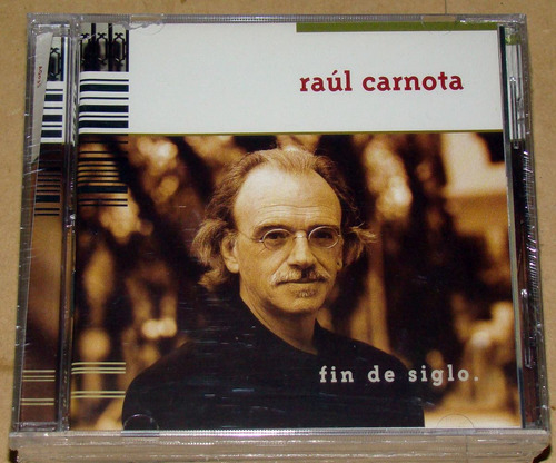 Raul Carnota Fin De Siglo Cd Nuevo Sellado / Kktus