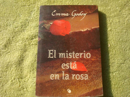 Emma Godoy, El Misterio Está En La Rosa.