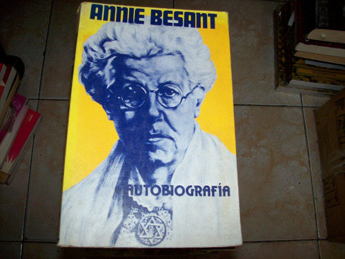 Annie Besant - Autobiografia