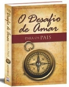 O Desafio De Amar - Livro - Para Os Pais