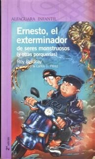Ernesto, El Exterminador De Seres Monstruosos Roy Berocay