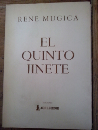 El Quinto Jinete Rene Mugica