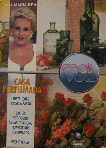 Coleção Mais Você - Casa Perfumada, Ana Maria Braga