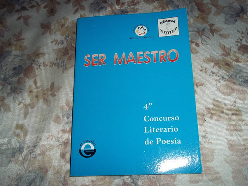 Ser Maestro - 4° Concurso Literario Poesia - Susana Gonzalez