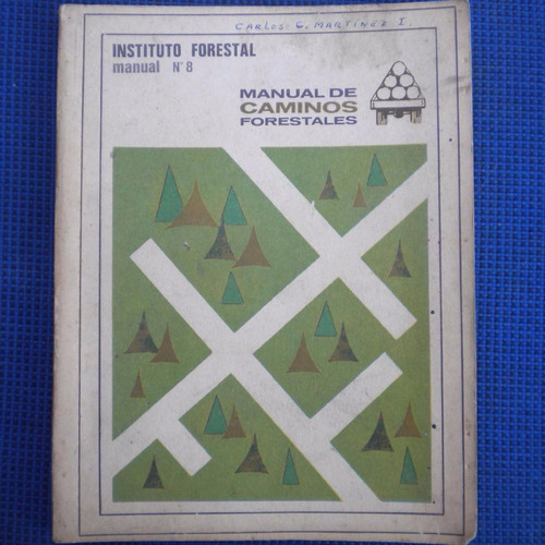 Manual De Caminos Forestales, Torsten Frisk, Instituto Fores