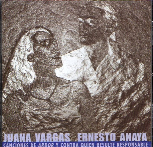 Cd Juana Vargas Y Ernesto Anaya - Canciones De Ardor Fonarte