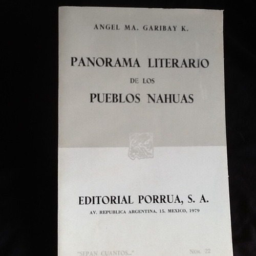 Panorama Literario De Los Pueblos Nahuas - Angel Garibay