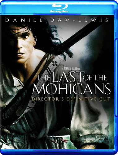 The Last Of The Mohicans (blu-ray) Director's Definitive Cut