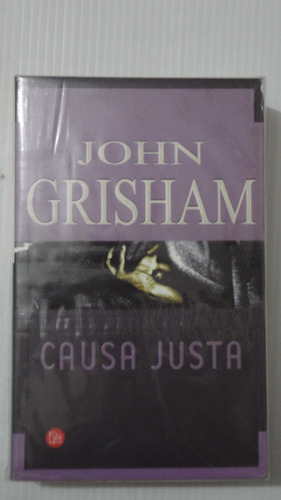 John Grisham - Causa Justa -  Punto De Lectura.