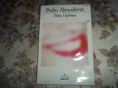 Patty Diphusa - Pedro Almodovar