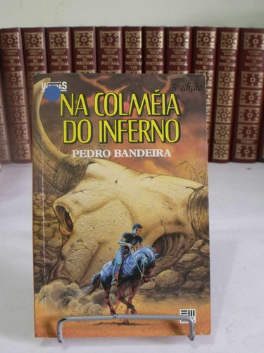 Na Colméia Do Inferno - Pedro Bandeira