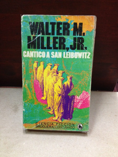 Cántico A San Leibowltz - Walter M. Miller -  Jr. Bruguera