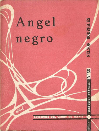 Angel Negro - Rodrigues - Carro De Tespis