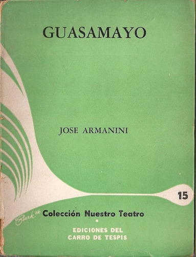 Guasamayo - Armanini - Carro De Tespis