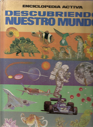 Descubriendo Nuestro Mundo  Enciclopedia Activa Atlantida