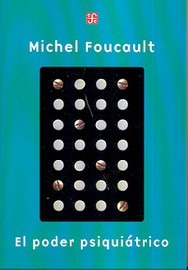 El Poder Psiquiatrico  Michel Foucault