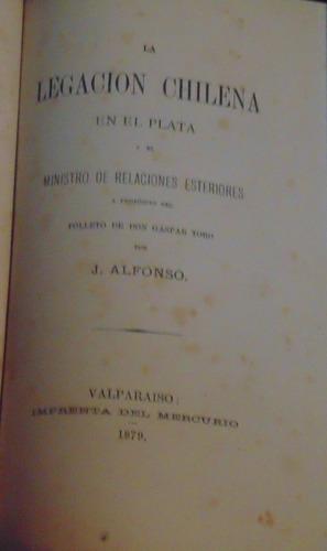 La Legación Chilena En El Plata J. Alfonso