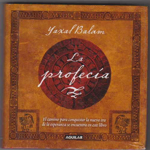 La Profecía. Yaxal Balam. ¡¡oferta!!