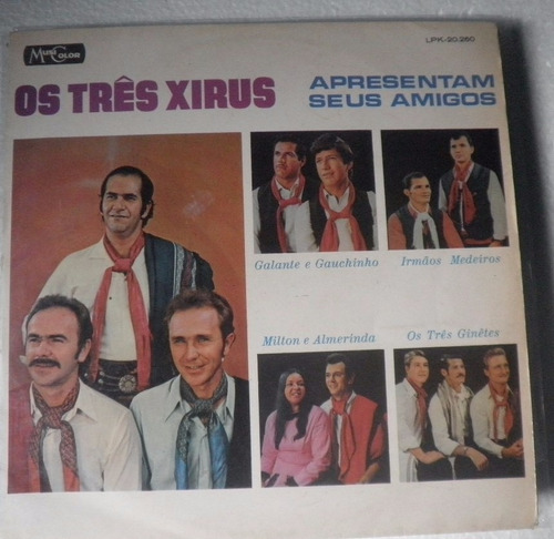 Lp Os Tres Xirus Apresentam Seus Amigos - 1971
