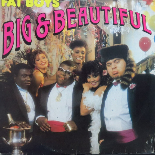 Lp -  Fat  Boys    -   Big  &  Beautiful   -    Vinil Raro