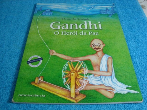 Livro Gandhi O Heroi Da Paz  Arte Som