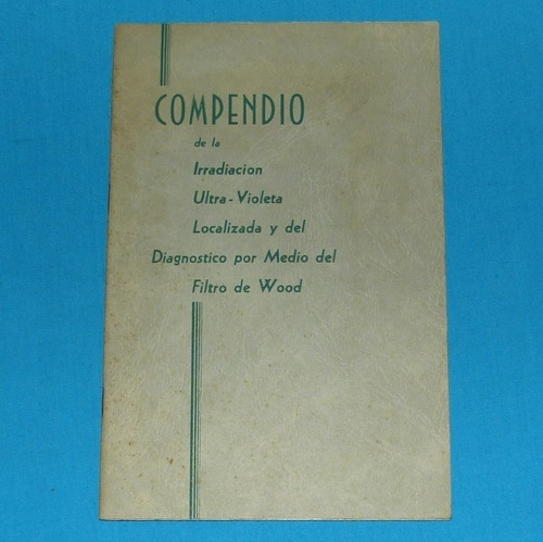 Compendio De Radiación Ultra Violeta Diagnóstico Filtro Wood