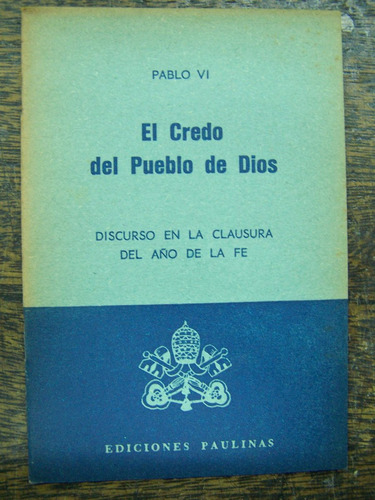 El Credo Del Pueblo De Dios * Pablo Vi * Paulinas *