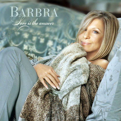 Barbra Streisand Love Is The Answer - Los Chiquibum