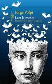 Leer La Mente - Jorge Volpi - Ed. Alfaguara