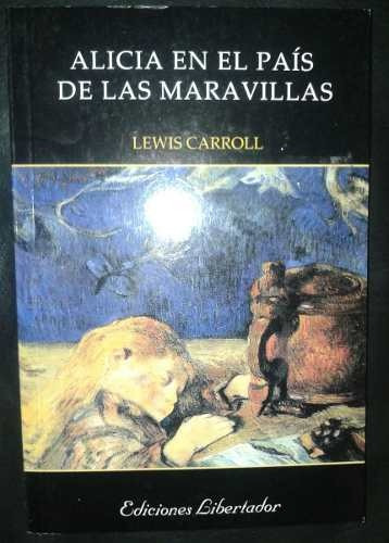 Lote X 2 Libros-lewis Carrol - Alicia En El País Y A Través