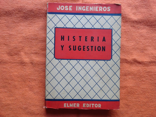 Histeria Y Sugestion - Jose Ingenieros - Excelente Estado