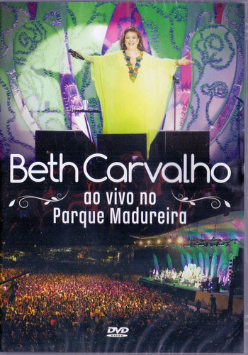 Dvd Beth Carvalho - Ao Vivo No Parque Madureira