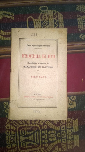 Romancerillo Del Plata - Ciro Bayo - 1913