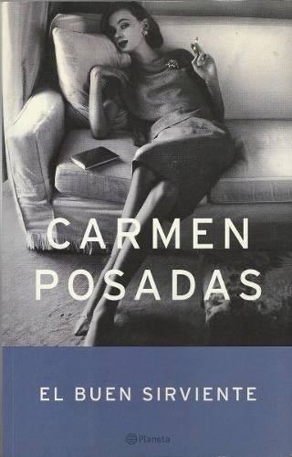 El Buen Sirviente - Carmen Posadas