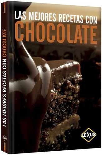 Libro Las Mejores Recetas Con Chocolate Repostería