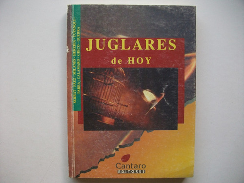 Juglares De Hoy - Antología De Cantautores 60 / 90 - Cántaro